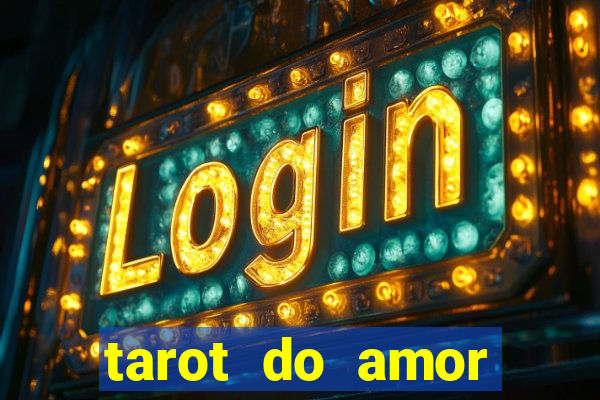 tarot do amor estrela guia o que dizem as cartas